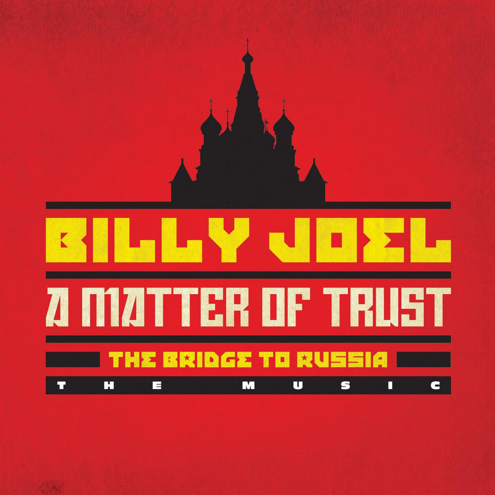 Billy Joel – A Matter of Trust - The Bridge to Russia: The Music (Live)