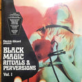 Electric Wizard – Black Magic Rituals & Perversions Vol.1