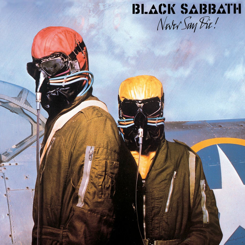 Black Sabbath – Never Say Die!