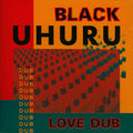 Black Uhuru – Love Dub