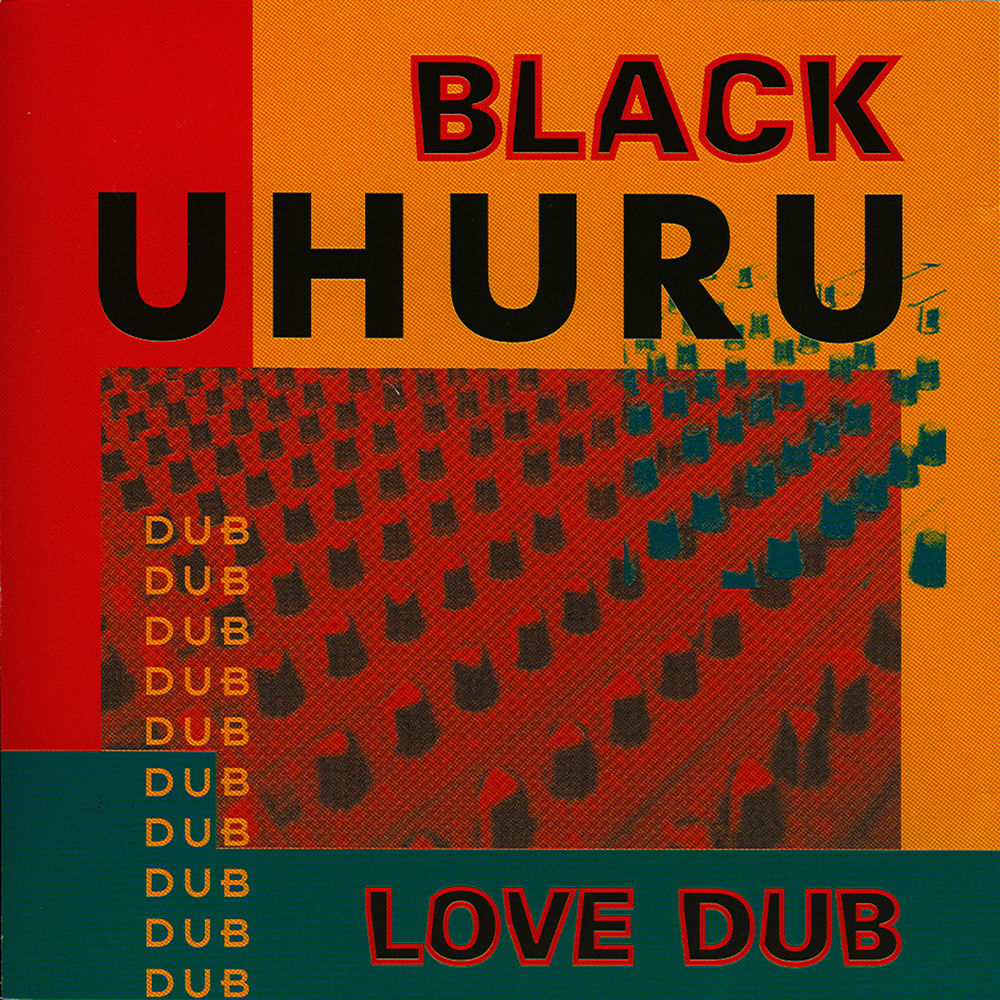 Black Uhuru – Love Dub