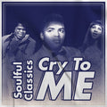 Blandade Artister – Cry to Me (Soulful Classics)