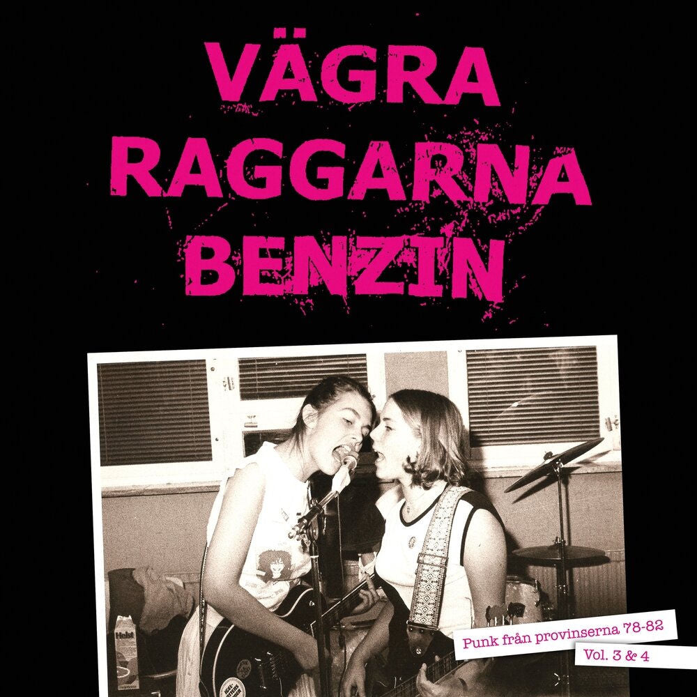 Blandade Artister – Vägra Raggarna Benzin Vol. 3 & 4 (Punk från provinserna 78-82)