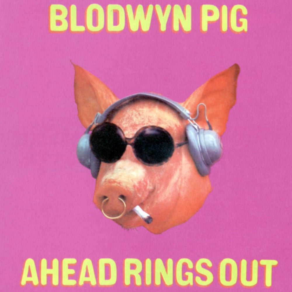 Blodwyn Pig – Ahead Rings Out (2006 Remaster)
