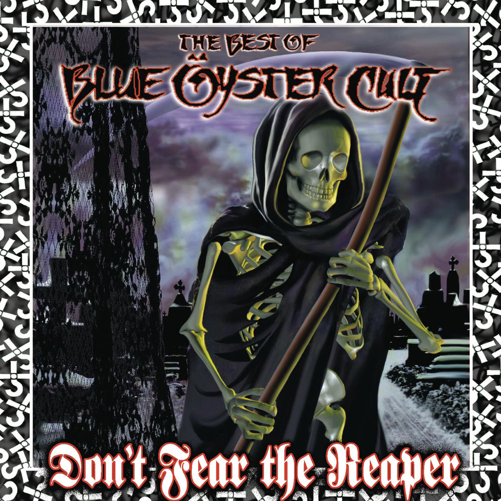Blue Öyster Cult – Don't Fear The Reaper: The Best Of Blue Öyster Cult