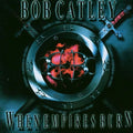Bob Catley – When Empires Burn