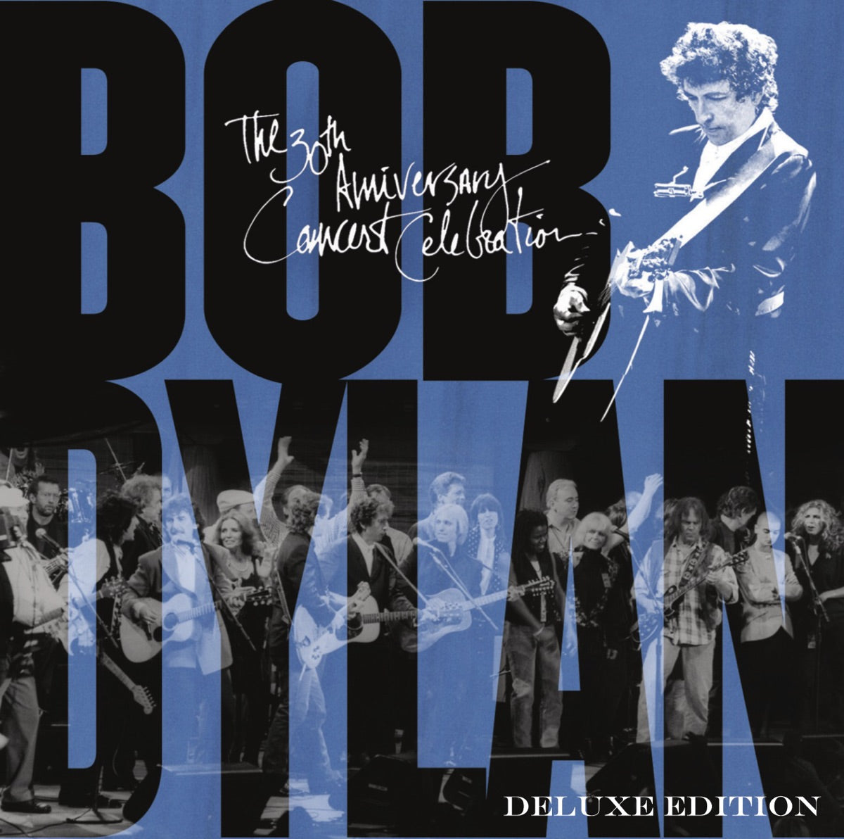 Bob Dylan – Bob Dylan: The 30th Anniversary Concert Celebration (Deluxe Edition) [2014 Remaster]