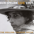 Bob Dylan – The Bootleg Series, Vol. 5: Live 1975 - The Rolling Thunder Revue