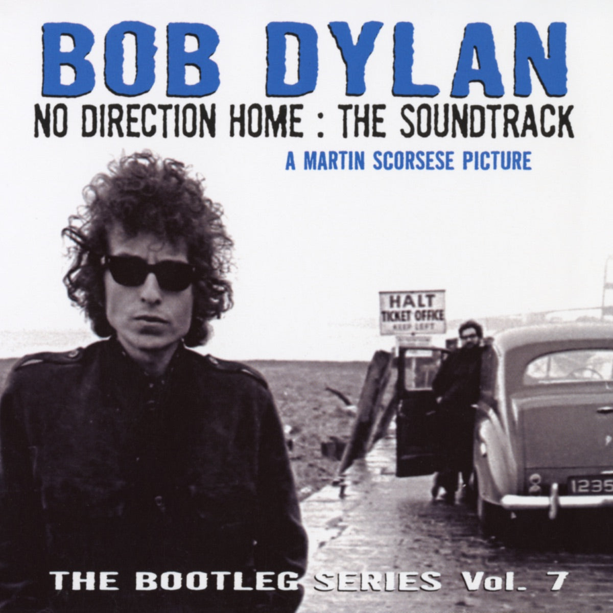 Bob Dylan – The Bootleg Series, Vol. 7: No Direction Home: The Soundtrack (A Martin Scorsese Picture)