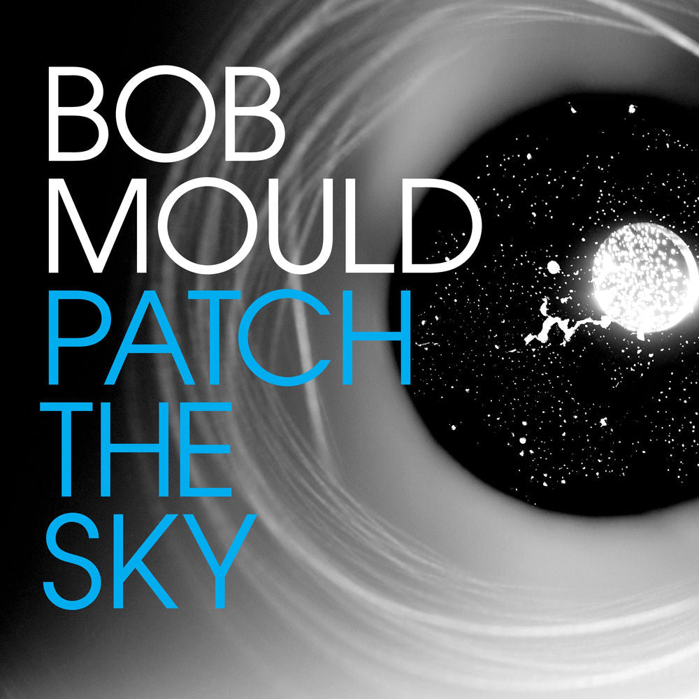 Bob Mould – Patch The Sky