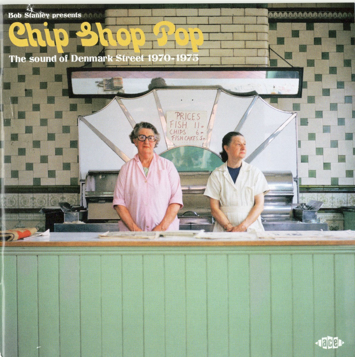Bob Stanley – Chip Shop Pop: The Sound of Denmark Street 1970-1975