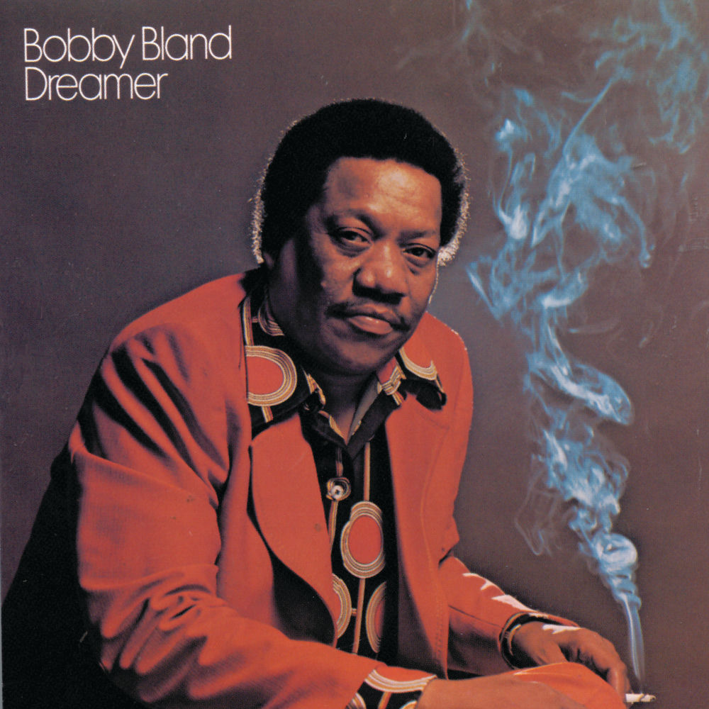 Bobby Bland – Dreamer