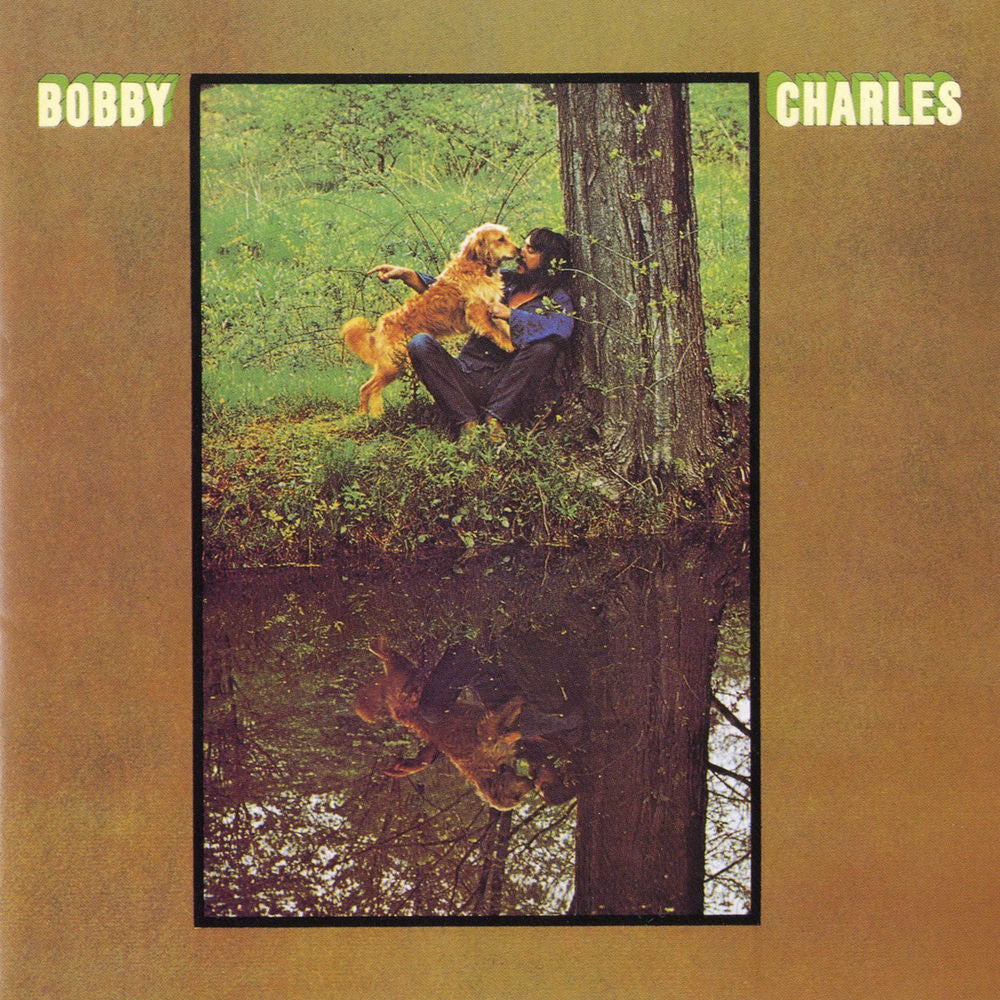 Bobby Charles – Bobby Charles [w/ Bonus Tracks]