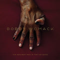 Bobby Womack – The Bravest Man in the Universe