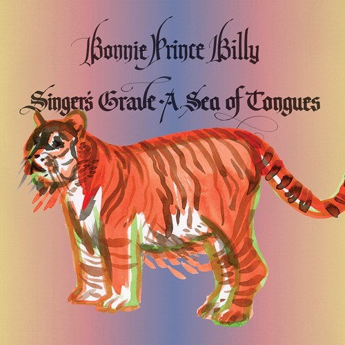 Bonnie Prince Billy – Singer's Grave a Sea of Tongues