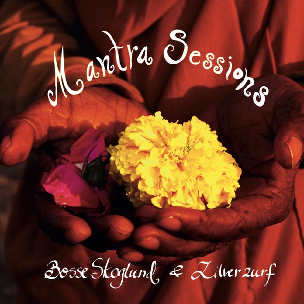 Bosse Skoglund – Mantra Sessions