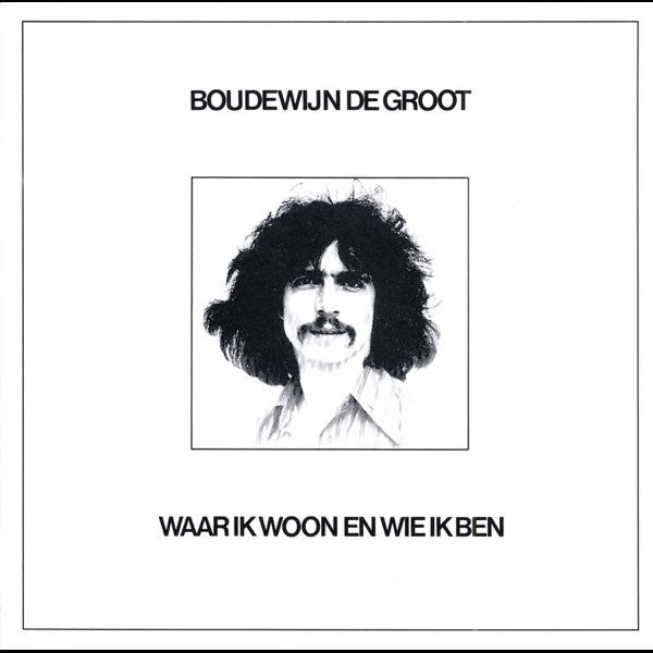 Boudewijn de Groot – Waar ik woon en wie ik ben