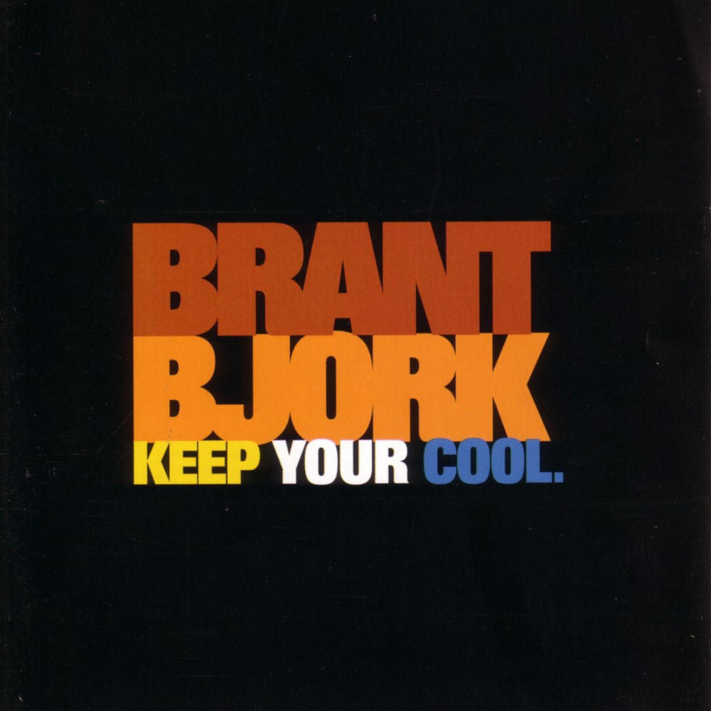 Brant Bjork – Keep Your Cool