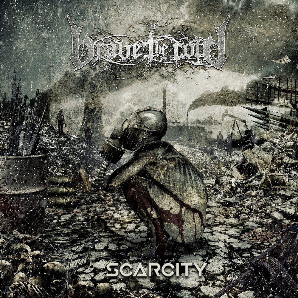 Brave The Cold – Scarcity