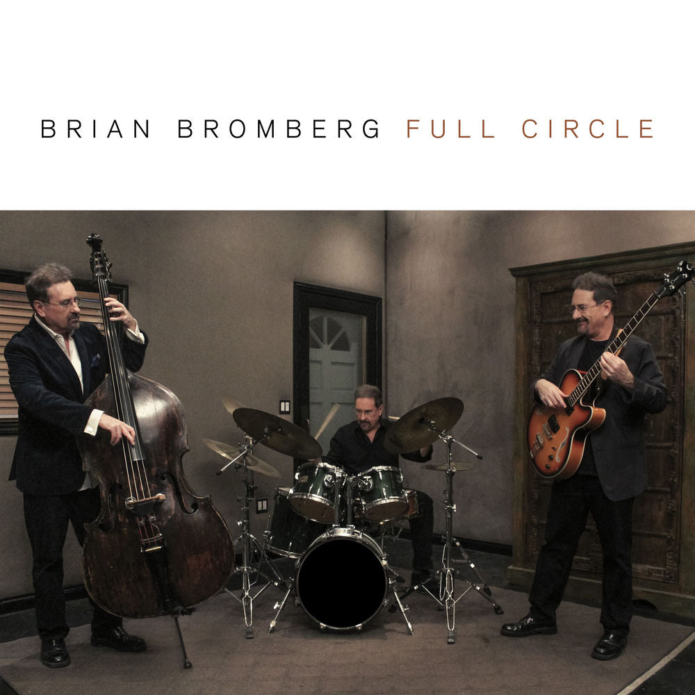 Brian Bromberg – Full Circle
