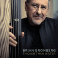 Brian Bromberg – Thicker Than Water