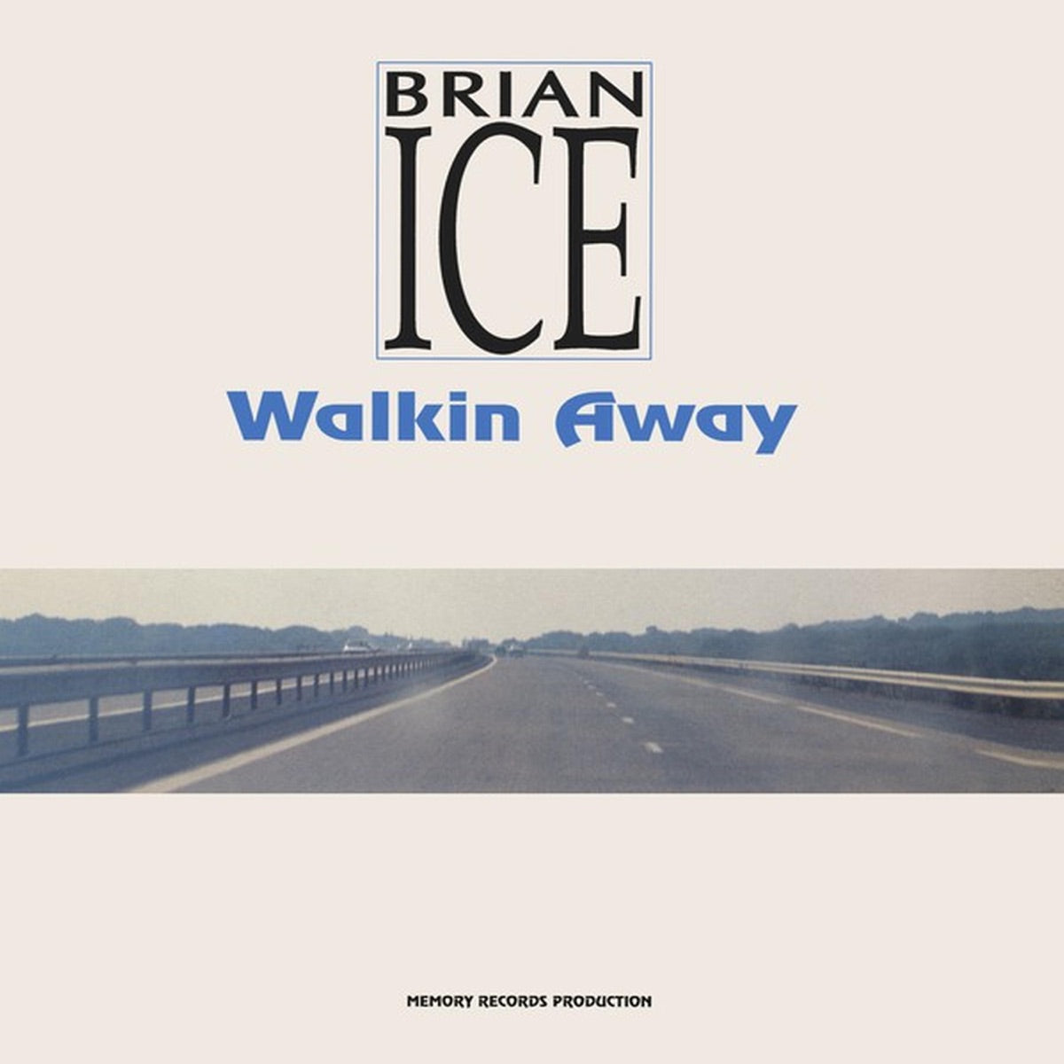 Brian Ice – Walking Away - Single