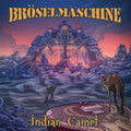 BröselMaschine – Indian Camel
