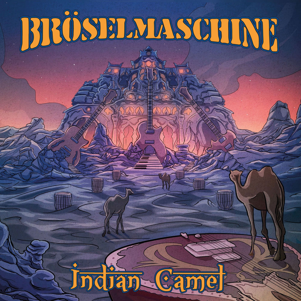 BröselMaschine – Indian Camel