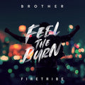 Brother Firetribe – Feel the Burn