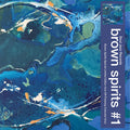 Brown Spirits – Brown Spirits #1