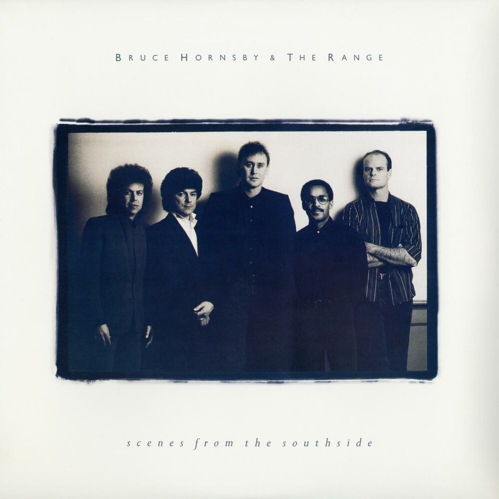 Bruce Hornsby & The Range – Scenes From The Southside