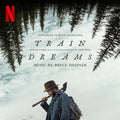 Bryce Dessner – Train Dreams (Soundtrack from the Netflix Film)