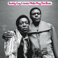 Buddy Guy & Junior Wells – Buddy Guy & Junior Wells Play The Blues (Expanded)