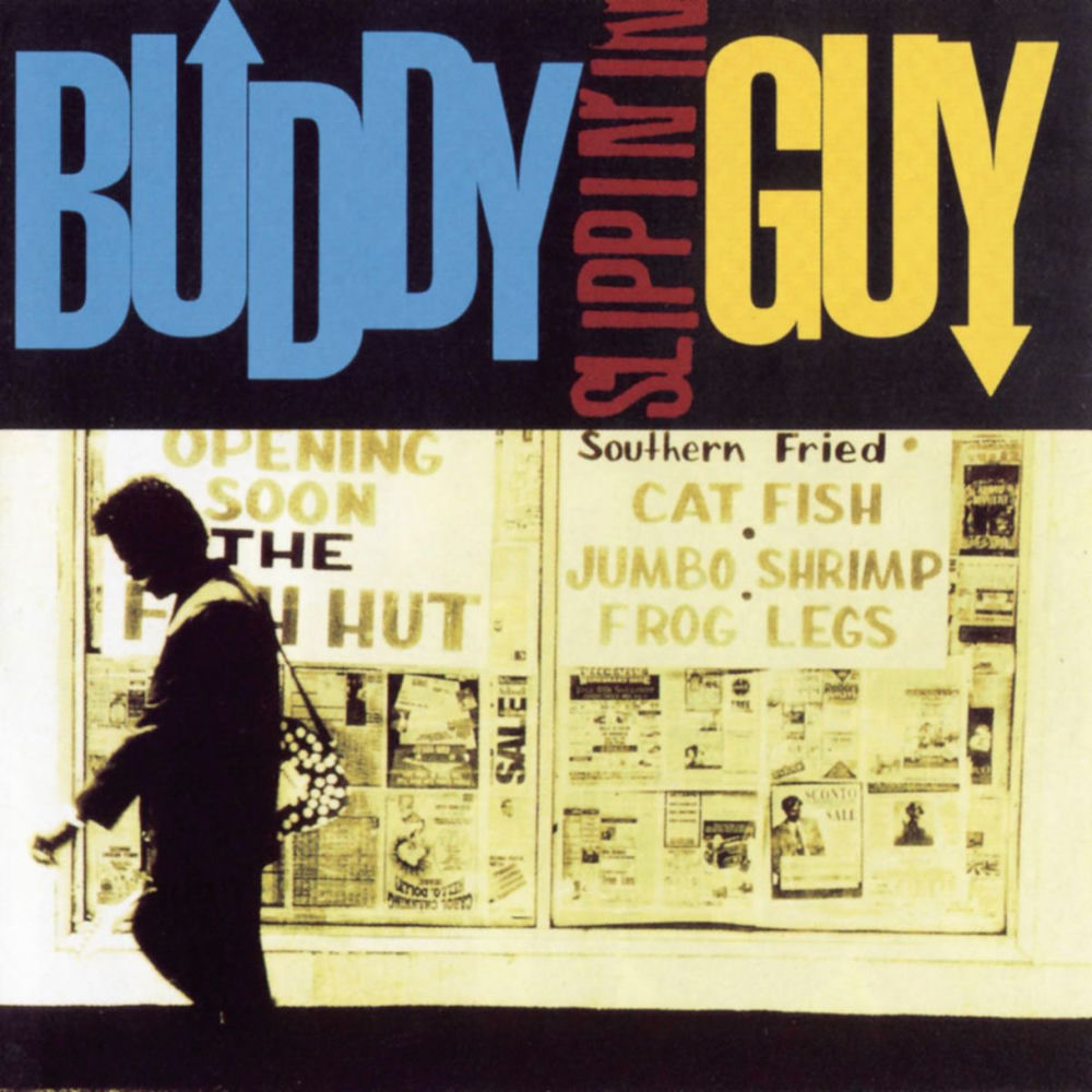 Buddy Guy – Slippin' In