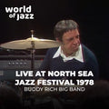 Buddy Rich Big Band – Buddy Rich Big Band Live at the North Sea Jazz Festival 1978