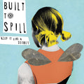 Built to Spill – Keep It like a Secret