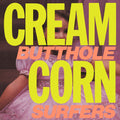 Butthole Surfers – Cream Corn from the Socket of Davis (2024 Remaster)