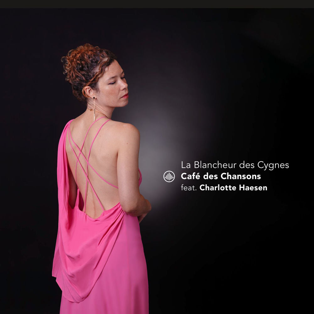 Café des Chansons – La Blancheur Des Cygnes