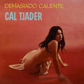 Cal Tjader – Demasiado Caliente (Extended Version)