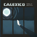 Calexico – Edge of the Sun