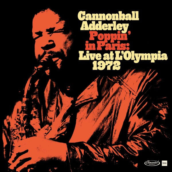 Cannonball Adderley – Poppin' in Paris: Live at L'Olympia 1972