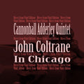 Cannonball Adderley Quintet – In Chicago