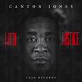 Canton Jones – I Am Justice