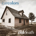 Car Colors – Old Death (12" version)