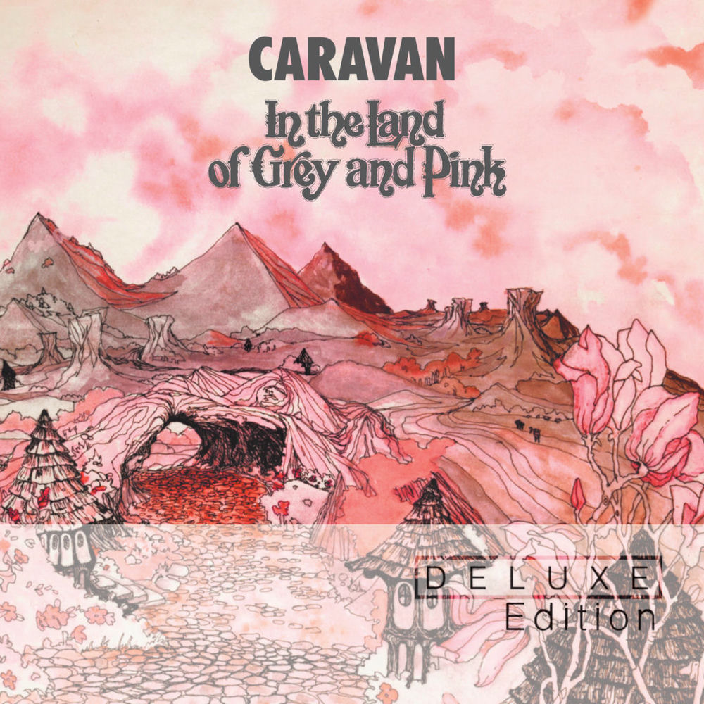 Caravan – In The Land Of Grey & Pink 40th Anniversary