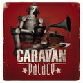 Caravan Palace – Caravan Palace