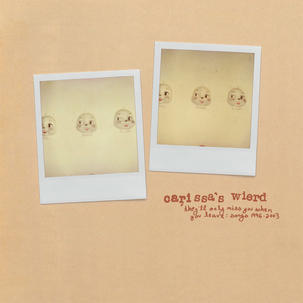 Carissa's Wierd – They'll Only Miss You When You Leave: Songs 1996-2003