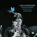 Carla Marciano – DAYDREAMING My Beloved Father GIOVANNI (feat. Alessandro La Corte & Gaetano Fasano)