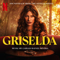Carlos Rafael Rivera – Griselda (Soundtrack from the Netflix Series)