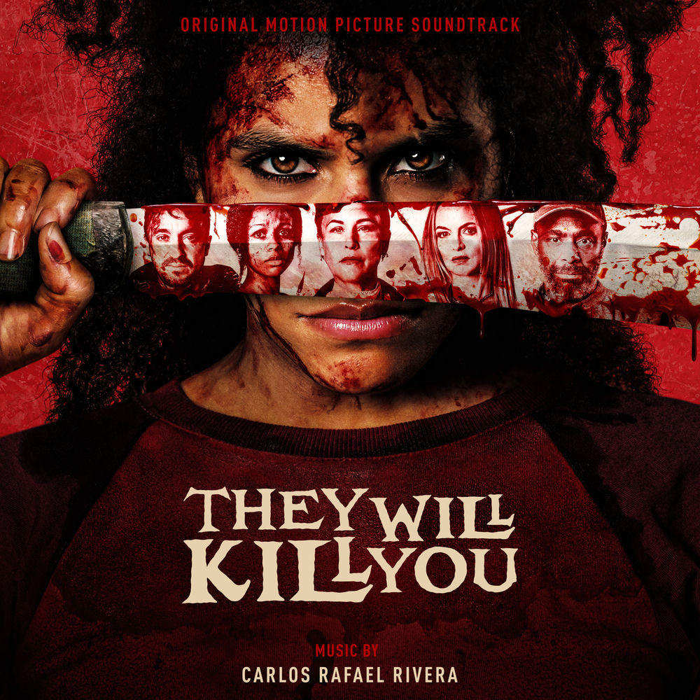 Carlos Rafael Rivera – They Will Kill You (Original Motion Picture Soundtrack)